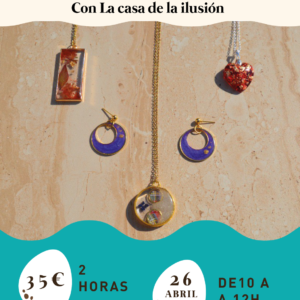 Taller joyería de resina con La casa de la ilusión-ABRIL